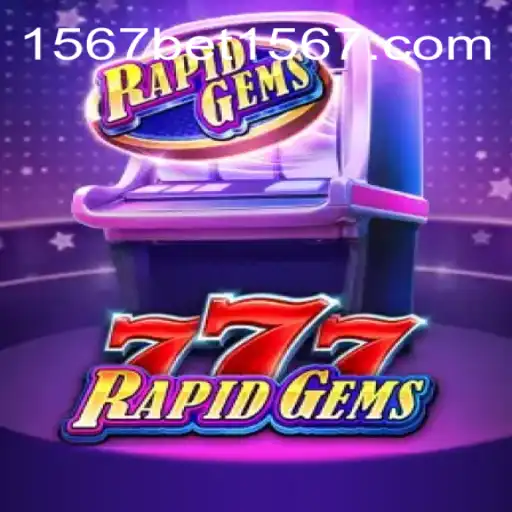 Exploring the Thrills of RapidGems777 at 1567bet1